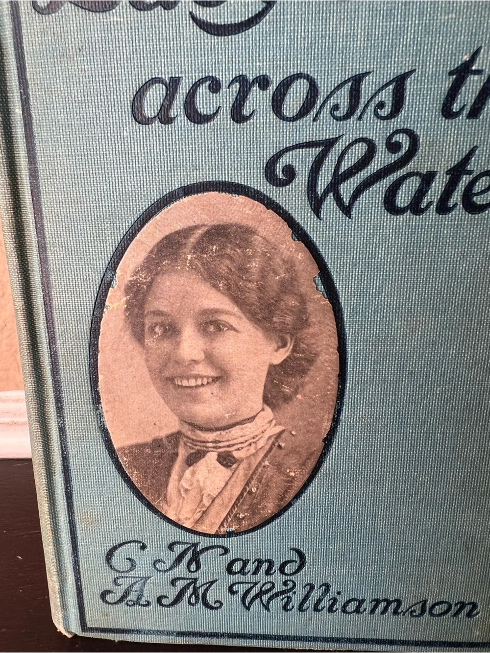 Antique 1906 Lady Betty Across the Water C.N. & A.M. Williamson Hardcover Book